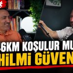 246 KM Koşmak: Acı, Zafer ve Zihinsel Dayanıklılık — Hilmi Güven video kapak görseli